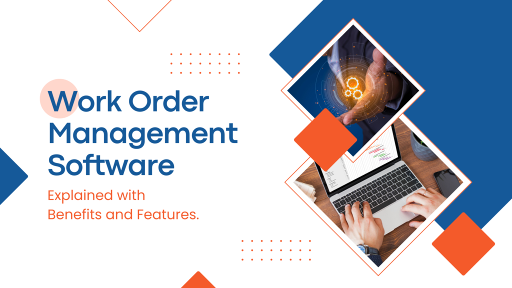 Work order management software