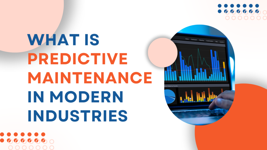 What is Predictive Maintenance in Modern Industries