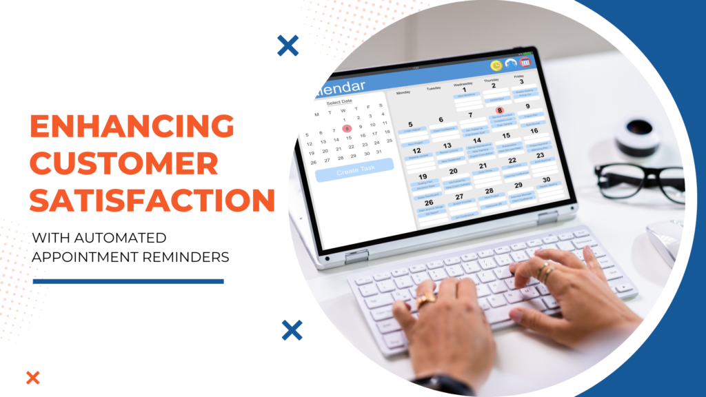 Enhancing Customer Satisfaction with Automated Appointment Reminders